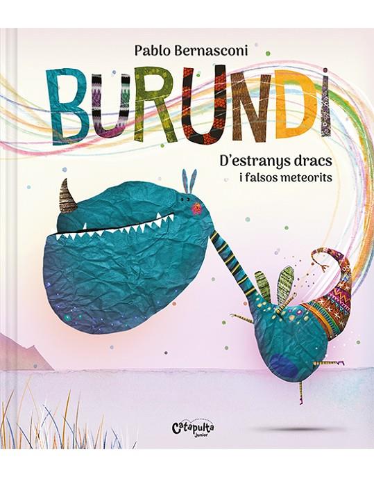BURUNDI : D’ESTRANYS DRACS I FALSOS METEORITS | 9788412638929 | BERNASCONI, PABLO