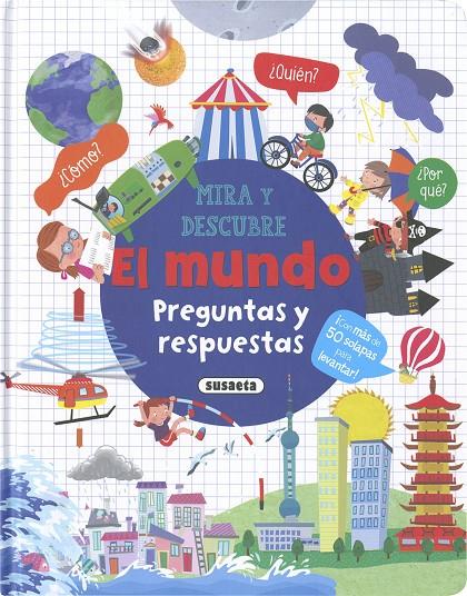 MUNDO. PREGUNTAS Y RESPUESTAS, EL  | 9788467792553 | EDICIONES, SUSAETA