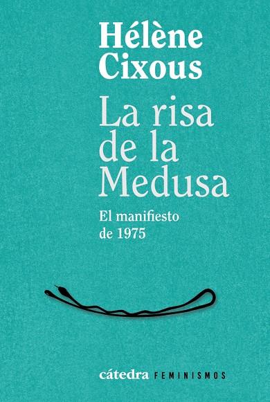 RISA DE LA MEDUSA, LA | 9788437649269 | CIXOUS, HÉLÈNE