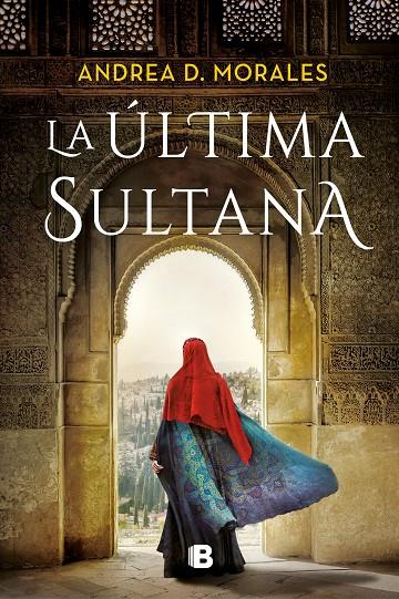 ÚLTIMA SULTANA, LA | 9788466670579 | MORALES, ANDREA D.