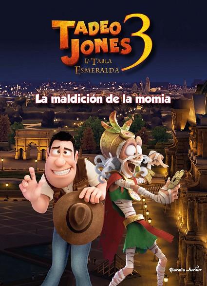 TADEO JONES 3 :  LA MALDICIÓN DE LA MOMIA | 9788408253570