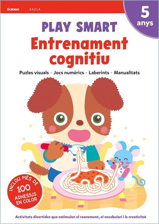 ENTRENAMENT COGNITIU 5 ANYS (PLAY SMART) | 9788447944200 | EQUIP GAKKEN