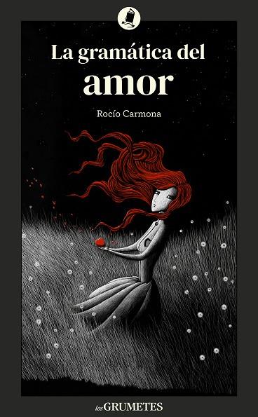 GRAMÁTICA DEL AMOR, LA | 9788424675905 | CARMONA, ROCÍO