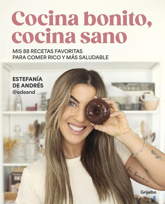 COCINA BONITO, COCINA SANO | 9788425365126 | ANDRES (@EDEAND), ESTEFANÍA DE