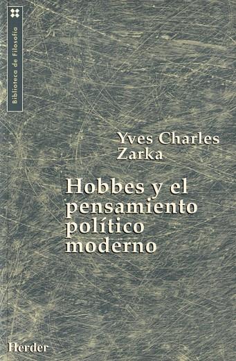 HOBBES Y EL PENSAMIENTO POLITICO MODERNO | 9788425420061 | ZARKA, YVES