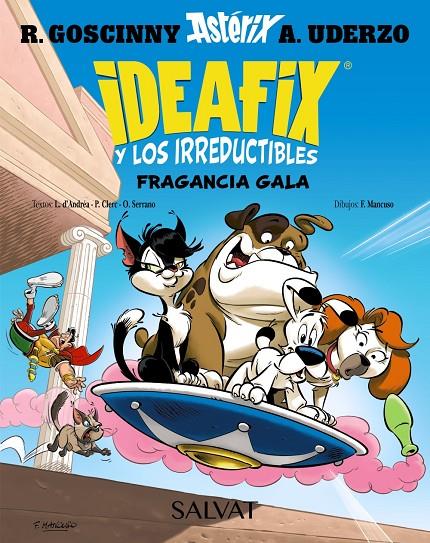 IDEAFIX Y LOS IRREDUCTIBLES, 8 :  FRAGANCIA GALA | 9788469644034 | GOSCINNY, RENÉ ; D'ANDRÉA, LISON ; CLERC, PHILIPPE ; SERRANO, OLIVIER