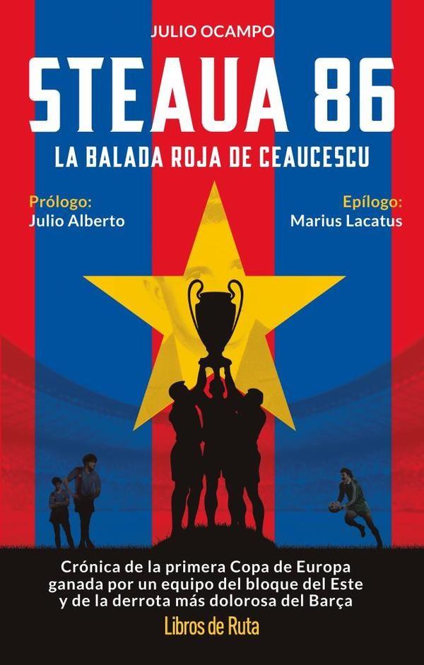 STEAUA 86 :  LA BALADA ROJA DE CEAUCESCU | 9791387955328 | OCAMPO FORTUNA, JULIO