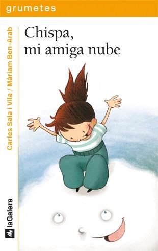 CHISPA, MI AMIGA NUBE | 9788424635916 | SALA I VILA, CARLES ; BEN-ARAB, MARIAM