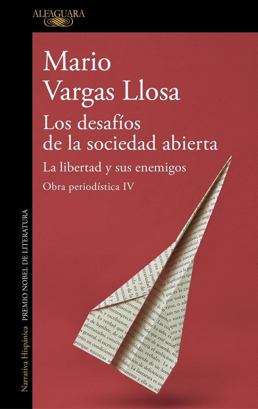 DESAFÍOS DE LA SOCIEDAD ABIERTA : LA LIBERTAD Y SUS ENEMIGOS | 9788420460444 | VARGAS LLOSA, MARIO