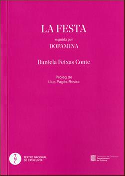 FESTA, LA.  DOPAMINA | 9788419695468 | FEIXAS CONTE, DANIELA