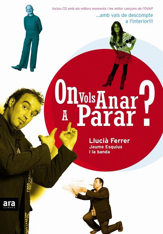 ON VOLS ANAR A PARAR? (+CD) | 9788496767058 | FERRER, LLUCIA ; ESQUIUS, JAUME