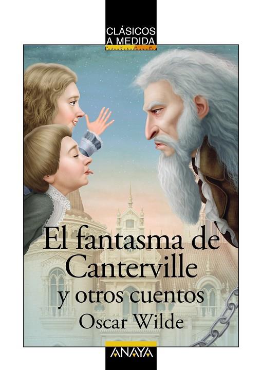 FANTASMA DE CANTERVILLE Y OTROS CUENTOS, EL | 9788469890745 | WILDE, OSCAR
