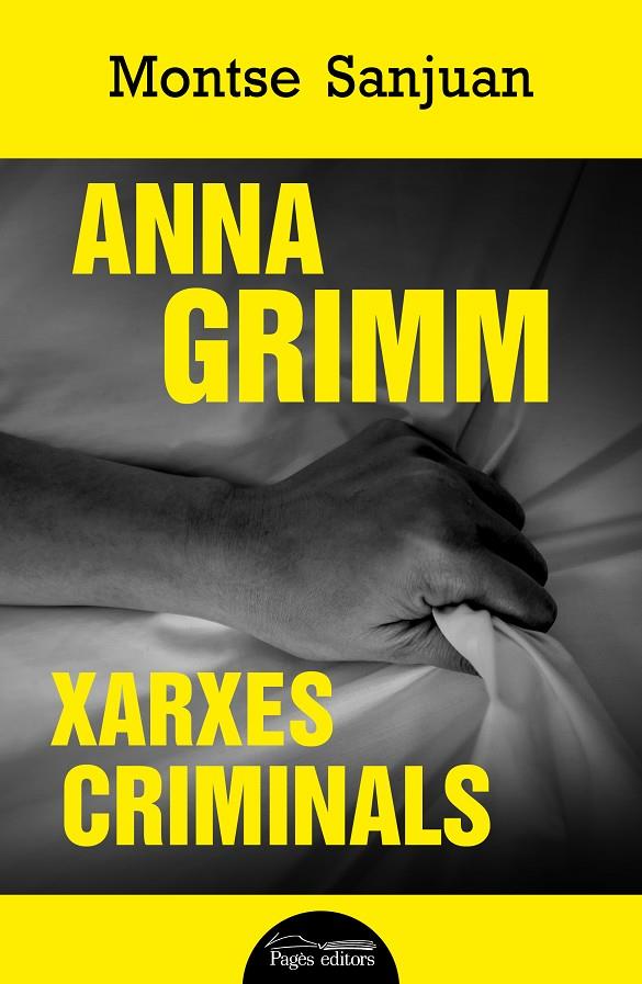 ANNA GRIMM : XARXES CRIMINALS | 9788413033426 | SANJUAN ORIOL, MONTSE