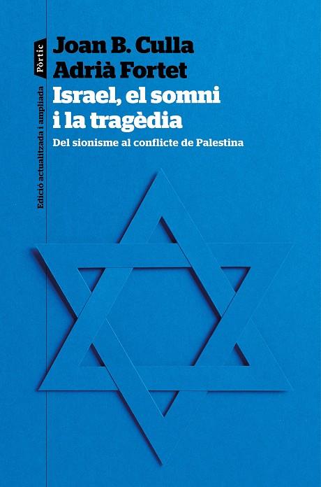 ISRAEL, EL SOMNI I LA TRAGÈDIA | 9788498095623 | CULLA, JOAN B. ; FORTET, ADRIÀ