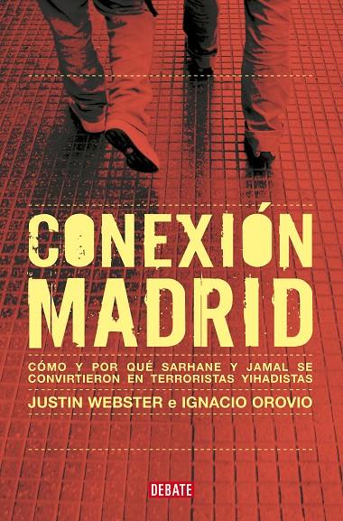 CONEXIÓN MADRID | 9788419951410 | WEBSTER, JUSTIN ; OROVIO, IGNACIO
