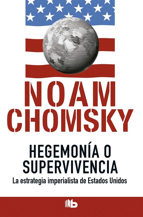 HEGEMONIA O SUPERVIVENCIA | 9788490702260 | CHOMSKY, NOAM