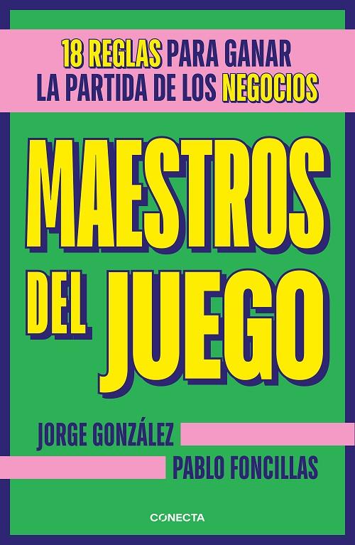 MAESTROS DEL JUEGO | 9788417992699 | FONCILLAS, PABLO ; GONZÁLEZ, JORGE