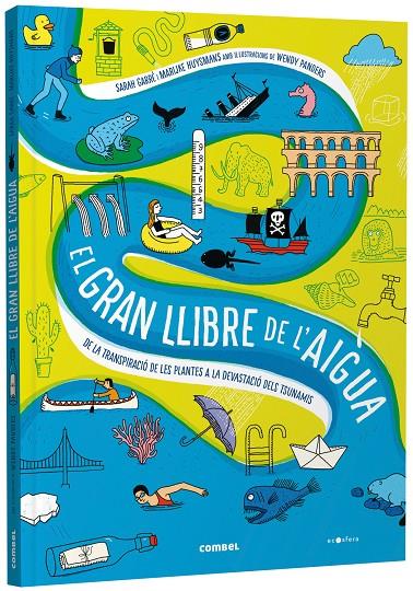 GRAN LLIBRE DE L'AIGUA, EL | 9788491019244 | GARRÉ, SARAH ; HUYSMANS, MARIJKE