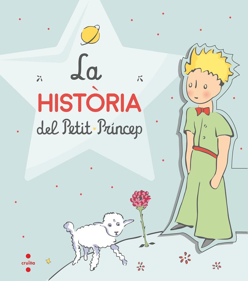 HISTORIA DEL PETIT PRINCEP, LA | 9788466148580 | SAINT-EXUPERY, ANTOINE DE