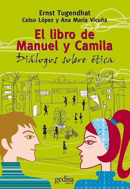 LIBRO DE MANUEL Y CAMILA, EL | 9788497842471 | TUGENDHAT, ERNST/LÓPEZ, CELSO/VICUÑA, ANA MARÍA