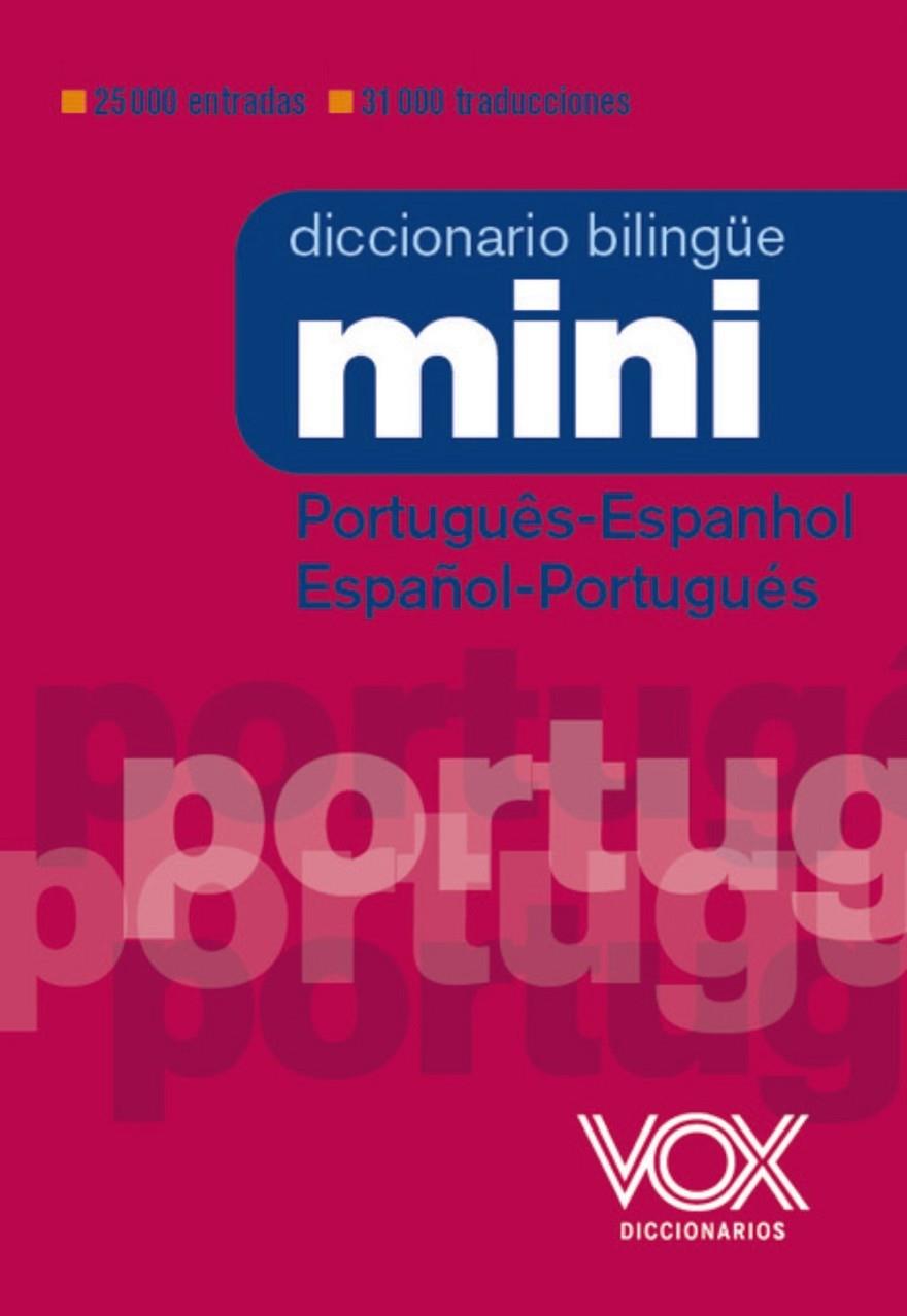 DICCIONARIO MINI PORTUGUÊS- ESPANHOL / ESPAÑOL-PORTUGUÉS | 9788499744056 | VOX EDITORIAL