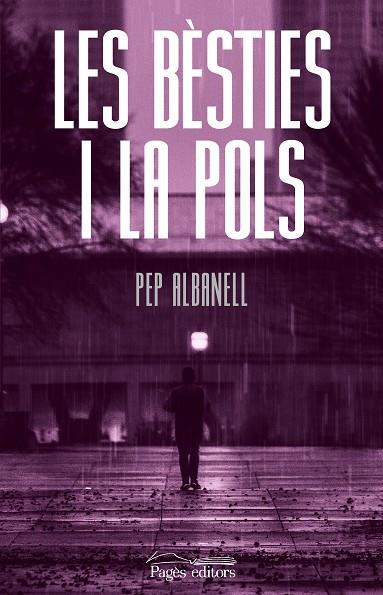 BÈSTIES I LA POLS, LES | 9788413033464 | ALBANELL TORTADES, PEP