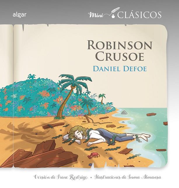 ROBINSON CRUSOE (CASTELLA) | 9788491426967 | DEFOE, DANIEL ; RODRIGO, IRENE ; ALMANSA, INMA