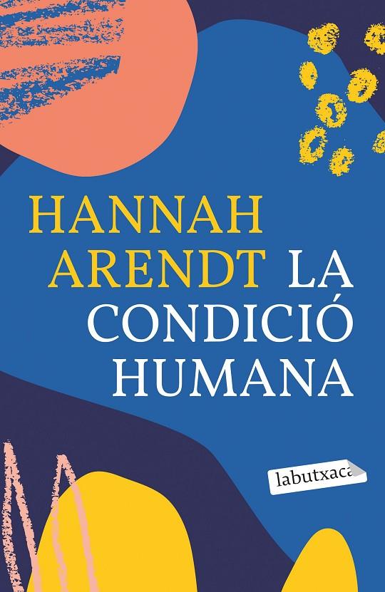CONDICIÓ HUMANA, LA | 9788418572593 | ARENDT, HANNAH