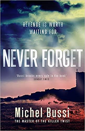 NEVER FORGET | 9781474601849 | BUSSI, MICHEL