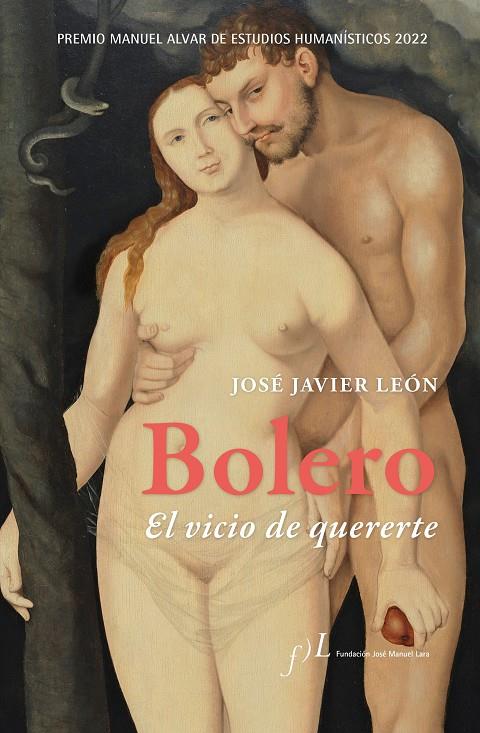 BOLERO : EL VICIO DE QUERERTE | 9788419132017 | LEÓN, JOSÉ JAVIER