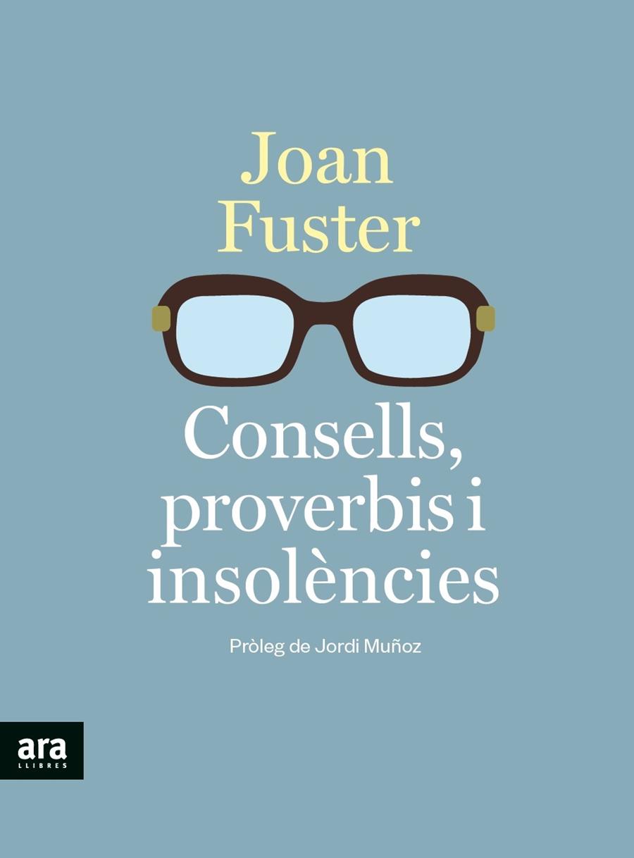 CONSELLS, PROVERBIS I INSOLENCIES | 9788418928390 | FUSTER, JOAN