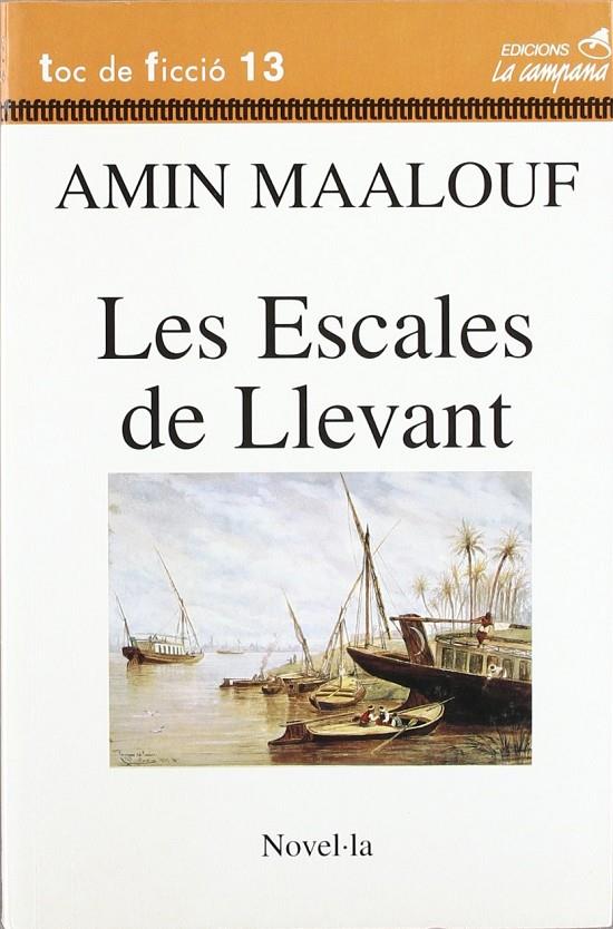 ESCALES DE LLEVANT, LES | 9788488791276 | MAALOUF, AMIN