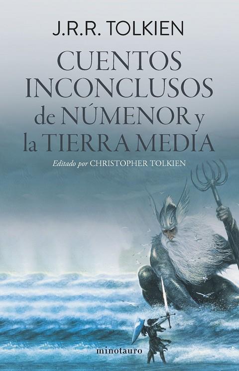 CUENTOS INCONCLUSOS DE NÚMENOR Y LA TIERRA MEDIA | 9788445013144 | TOLKIEN, J. R. R.