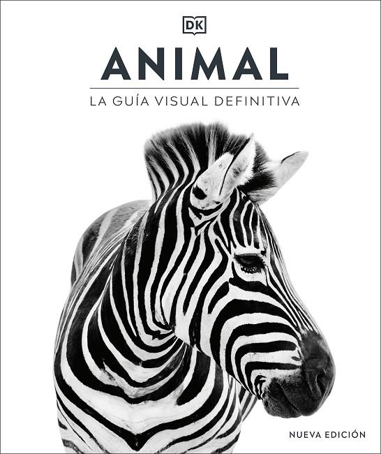 ANIMAL : LA GUÍA VISUAL DEFINITIVA | 9780241643013