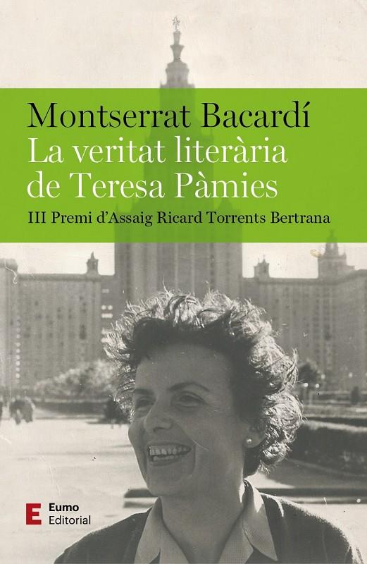 VERITAT LITERÀRIA DE TERESA PÀMIES, LA | 9788497668095 | BACARDÍ TOMÀS, MONTSERRAT