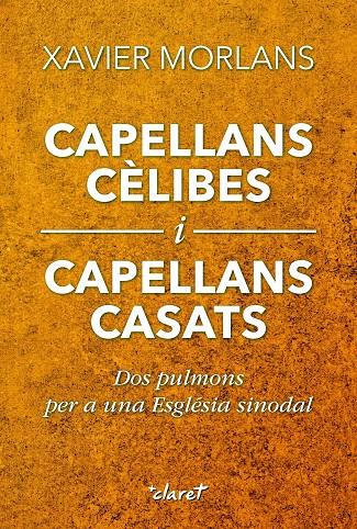 CAPELLANS CÈLIBES I CAPELLANS CASATS | 9788491365358 | MORLANS MOLINA, XAVIER