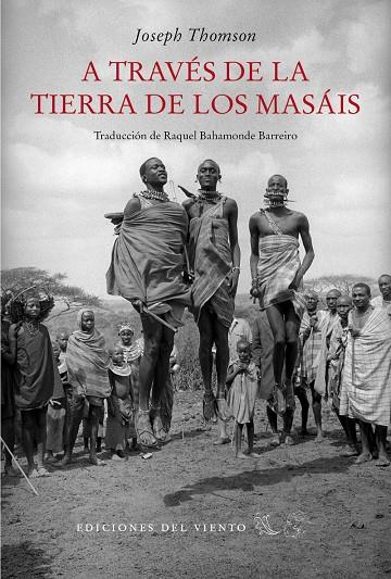 A TRAVES DE LA TIERRA DE LOS MASAIS | 9788418227042 | THOMPSON, JOSEPH