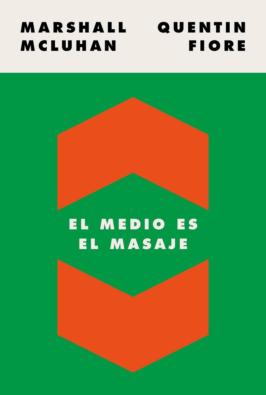 MEDIO ES EL MASAJE, EL | 9788449337482 | MCLUHAN, MARSHALL ; FIORE, QUENTIN