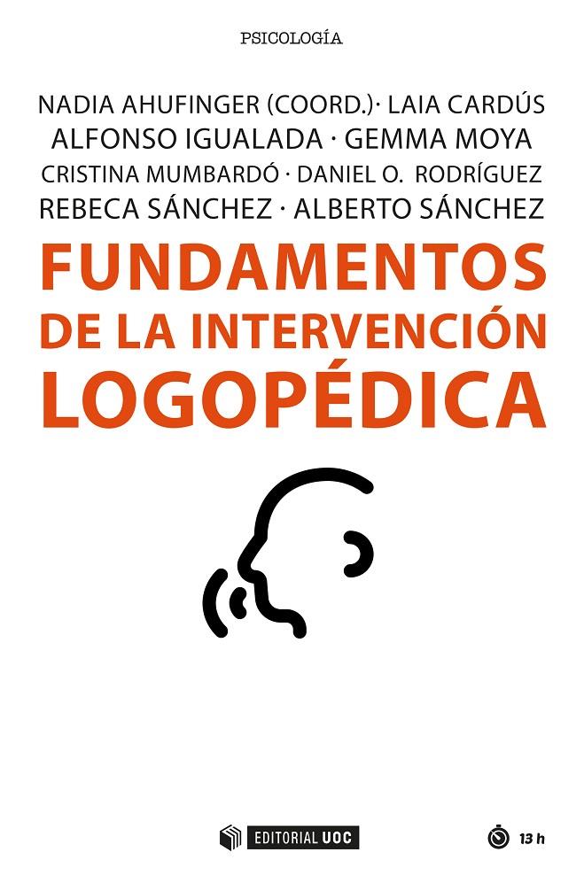FUNDAMENTOS DE LA INTERVENCIÓN LOGOPÉDICA | 9788491808831 | AHUFINGER SANCLEMENTE, NADIA