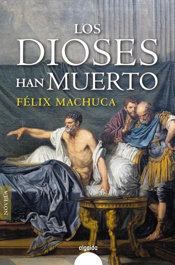 DIOSES HAN MUERTO, LOS | 9788491893165 | MACHUCA, FÉLIX
