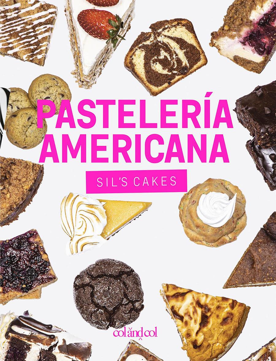 PASTELERÍA AMERICANA : SIL'S CAKES | 9788412033434 | GONZÁLEZ GUTIÉRREZ, SILVIA