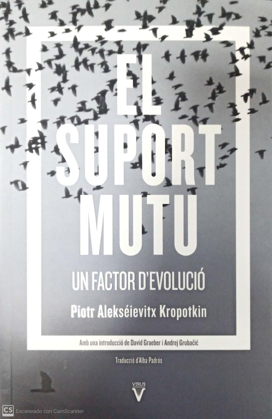 SUPORT MUTU, EL | 9788417870072 | KROPOTKIN, PIOTR ALEKSÉIEVITX