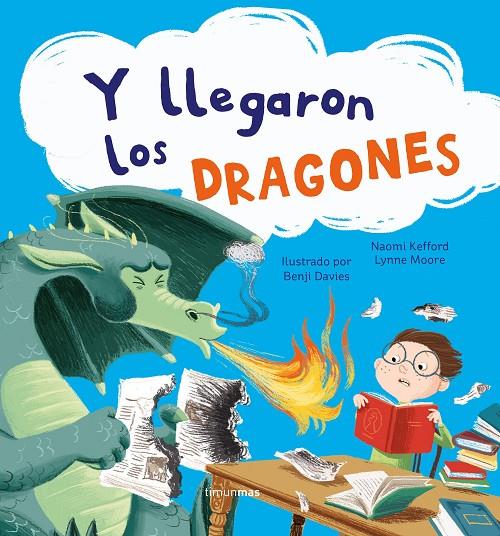 Y LLEGARON LOS DRAGONES | 9788408249931 | KEFFORD, NAOMI ; MOORE, LYNNE ; DAVIES, BENJI