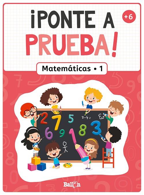 PONTE A PRUEBA! - MATEMÁTICAS 1 | 9789403226309 | BALLON
