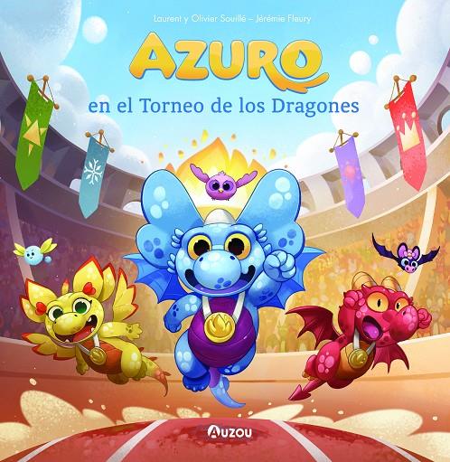 AZURO EN EL TORNEO DE LOS DRAGONES | 9791039530651 | SOUILLÉ, LAURENT Y OLIVIER