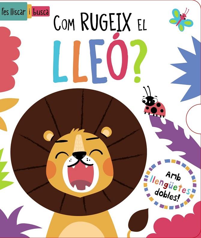 COM RUGEIX EL LLEÓ? | 9788413492919 | REGAN, LISA