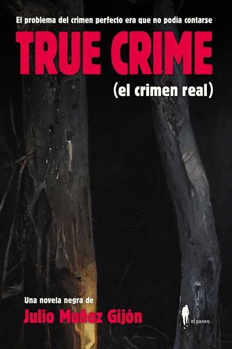 TRUE CRIME (EL CRIMEN REAL) | 9788419188366 | MUÑOZ GIJÓN @RANCIO, JULIO