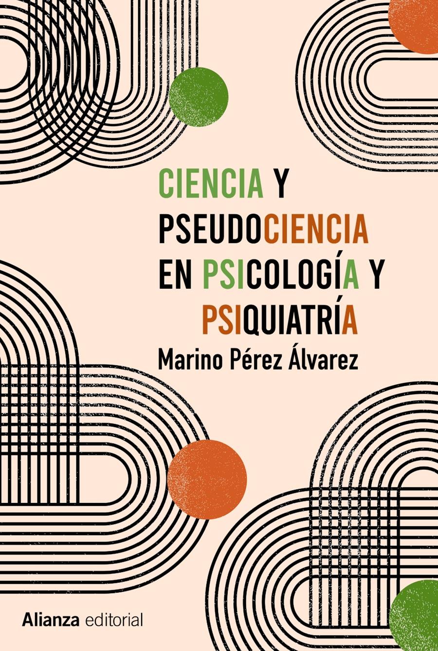 CIENCIA Y PSEUDOCIENCIA EN PSICOLOGÍA Y PSIQUIATRÍA | 9788413622767 | PÉREZ ÁLVAREZ, MARINO