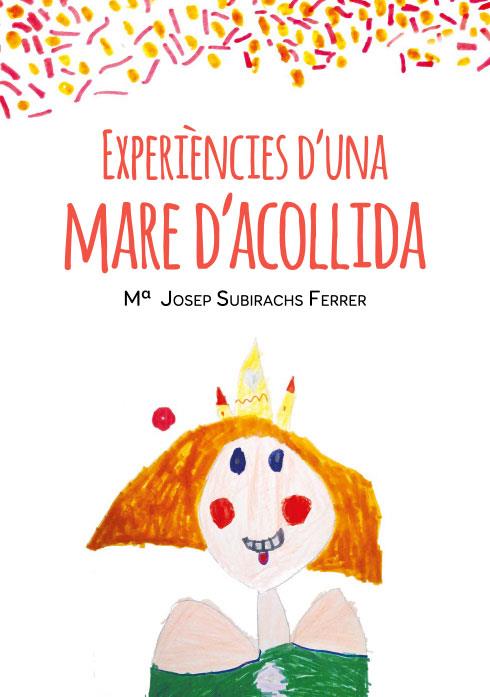 EXPERIÈNCIES D'UNA MARE D'ACOLLIDA | 9788412369014 | SUBIRACHS FERRER, Mª JOSEP