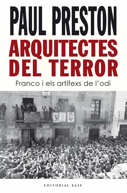 ARQUITECTES DEL TERROR. FRANCO I ELS ARTÍFEXS DE L’ODI | 9788418434938 | PRESTON PAUL
